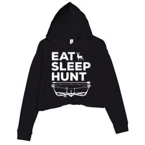 Eat Sleep Hunt Deer Hunter Bow And Arrow Hunter Deer Hunting Gift Crop Fleece Hoodie