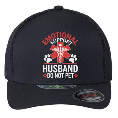 Emotional Support Husband Do Not Pet Funny Flexfit Unipanel Trucker Cap