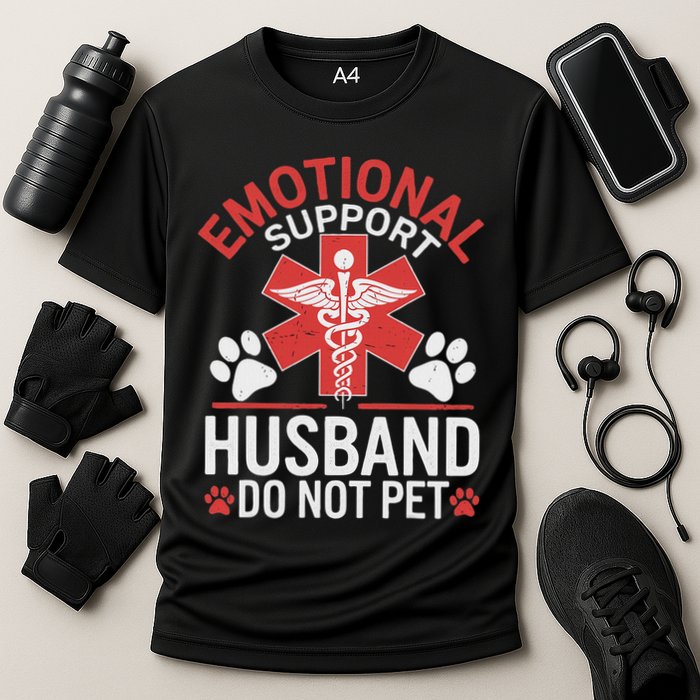 Emotional Support Husband Do Not Pet Funny Performance Shirt