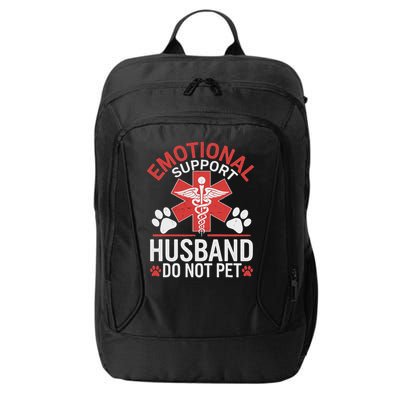 Emotional Support Husband Do Not Pet Funny City Backpack