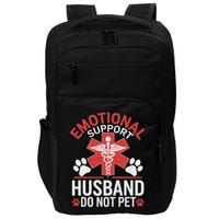 Emotional Support Husband Do Not Pet Funny Impact Tech Backpack