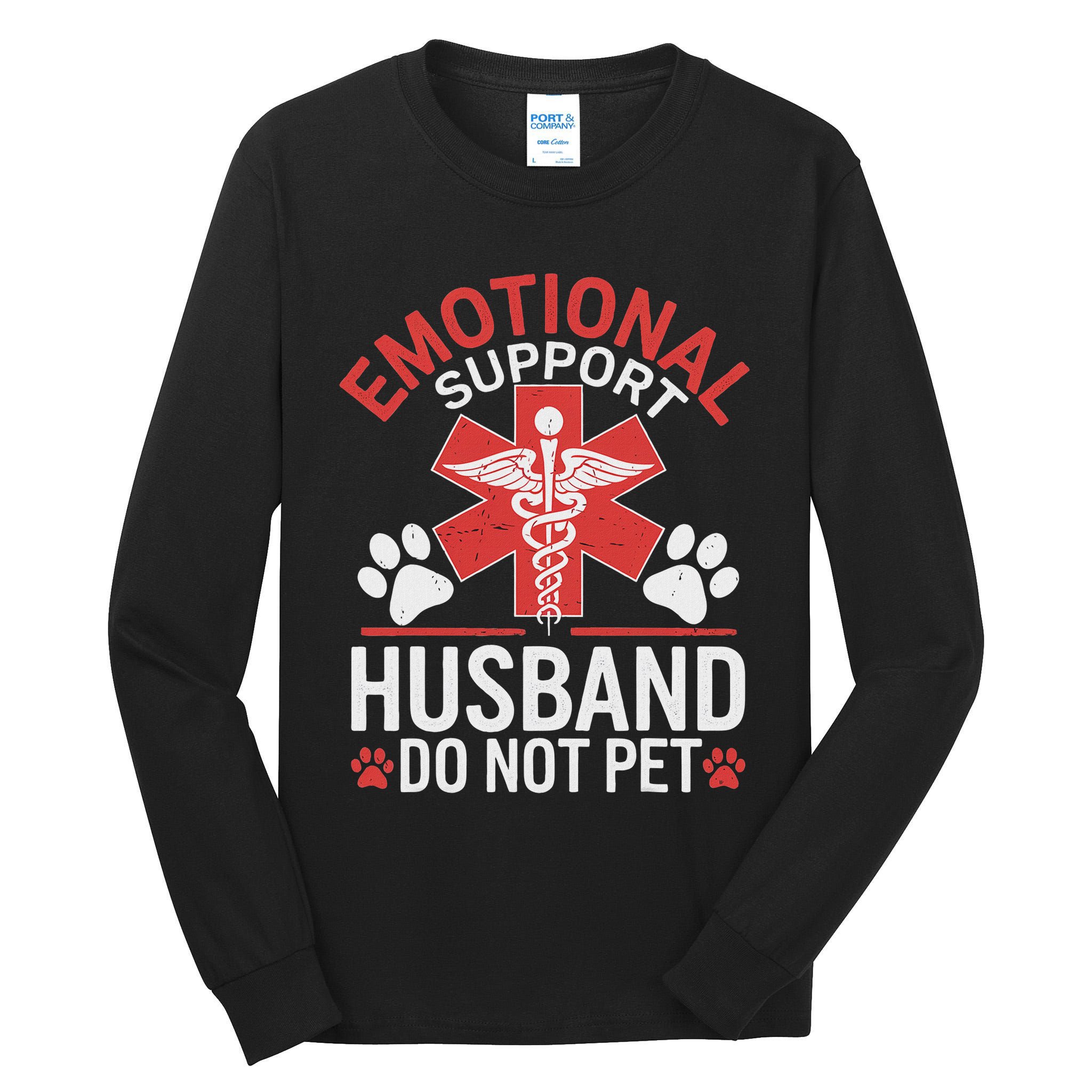 Emotional Support Husband Do Not Pet Funny Tall Long Sleeve T-Shirt