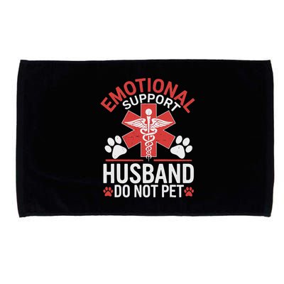 Emotional Support Husband Do Not Pet Funny Microfiber Hand Towel