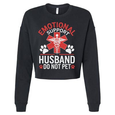 Emotional Support Husband Do Not Pet Funny Cropped Pullover Crew