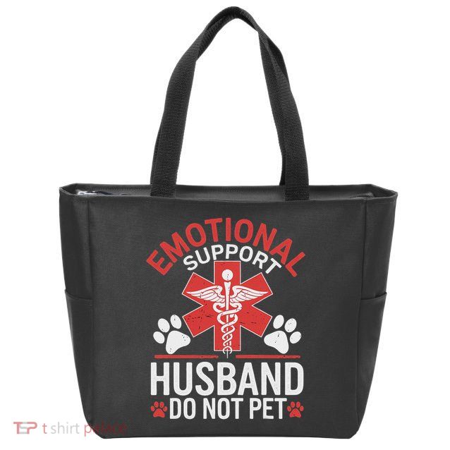 Emotional Support Husband Do Not Pet Funny Zip Tote Bag