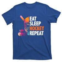 Eat Sleep Hockey Repeat Ice Hockey Player Gear Lover Meaningful Gift T-Shirt