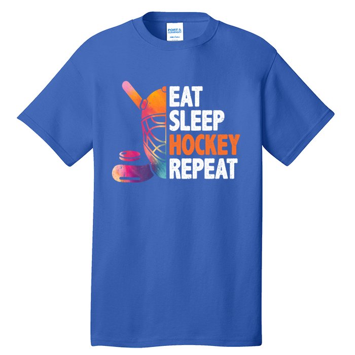 Eat Sleep Hockey Repeat Ice Hockey Player Gear Lover Meaningful Gift Tall T-Shirt