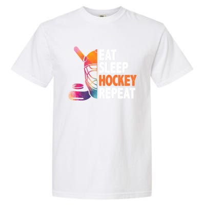 Eat Sleep Hockey Repeat Ice Hockey Player Gear Lover Meaningful Gift Garment-Dyed Heavyweight T-Shirt