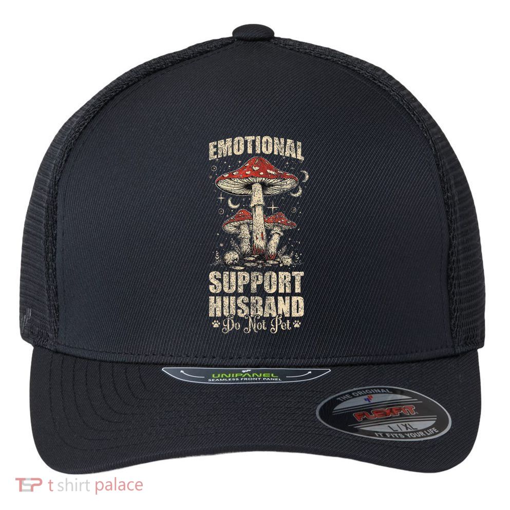 Emotional Support Husband Do Not Pet - Funny Husband Flexfit Unipanel Trucker Cap