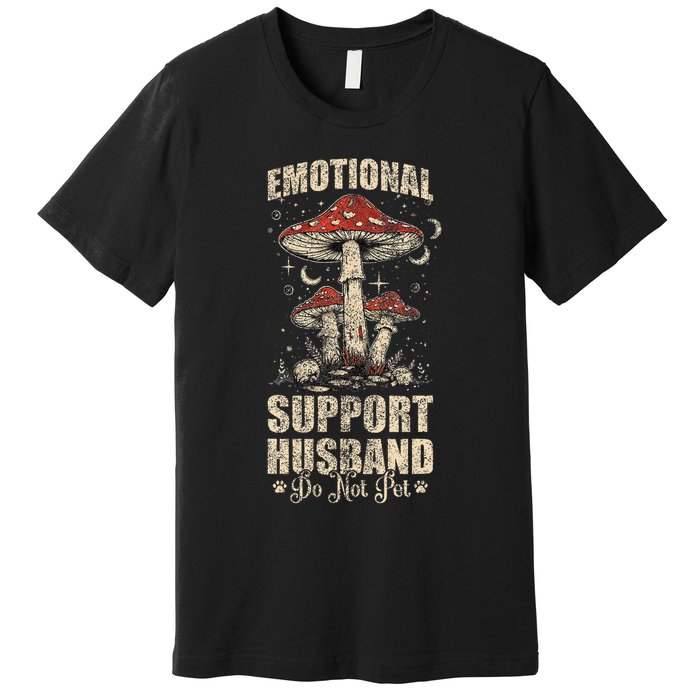 Emotional Support Husband Do Not Pet - Funny Husband Premium T-Shirt