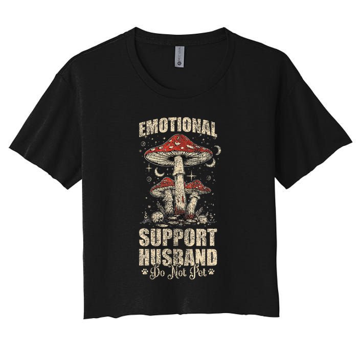 Emotional Support Husband Do Not Pet - Funny Husband Women's Crop Top Tee