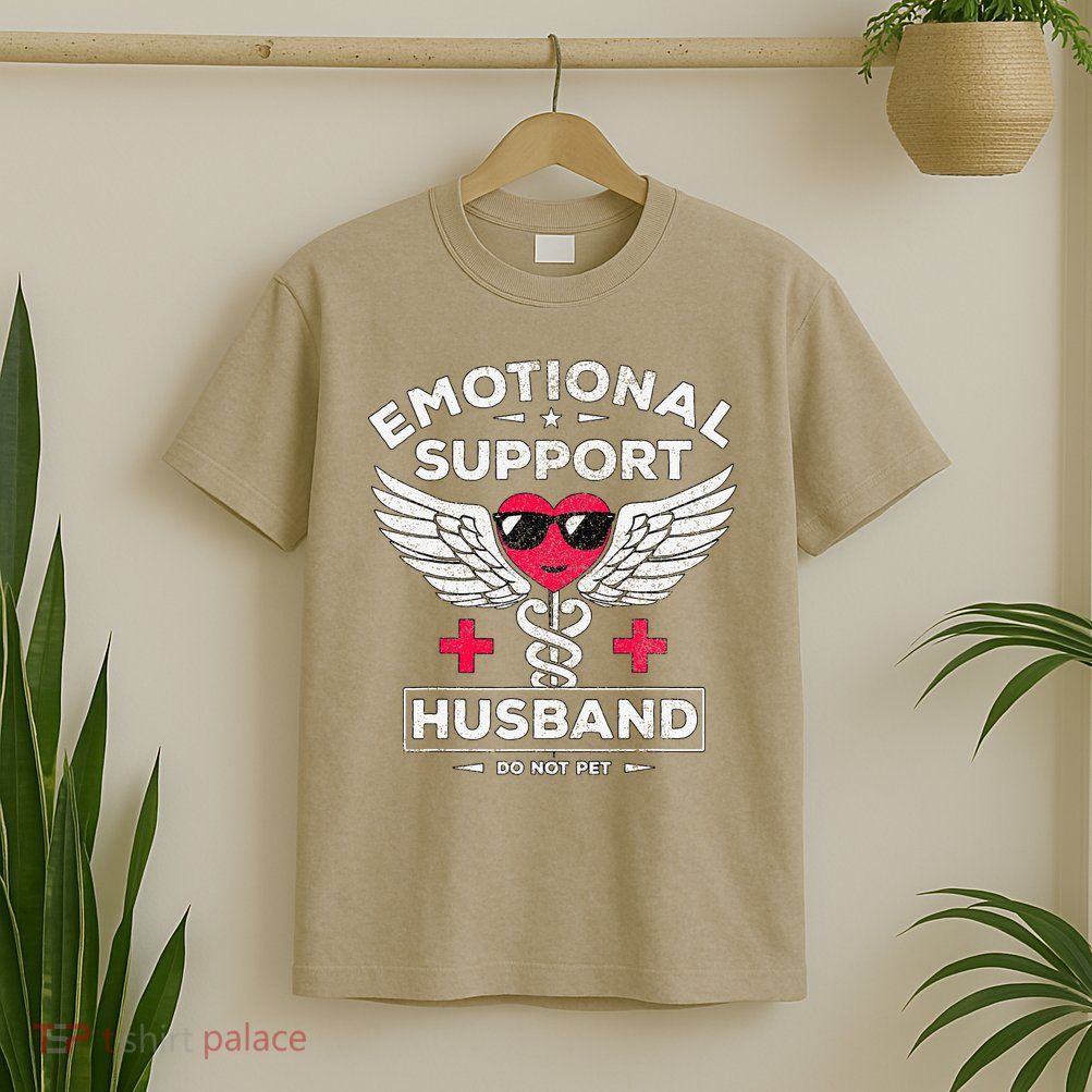 Emotional Support Husband Do Not Pet T-Shirt