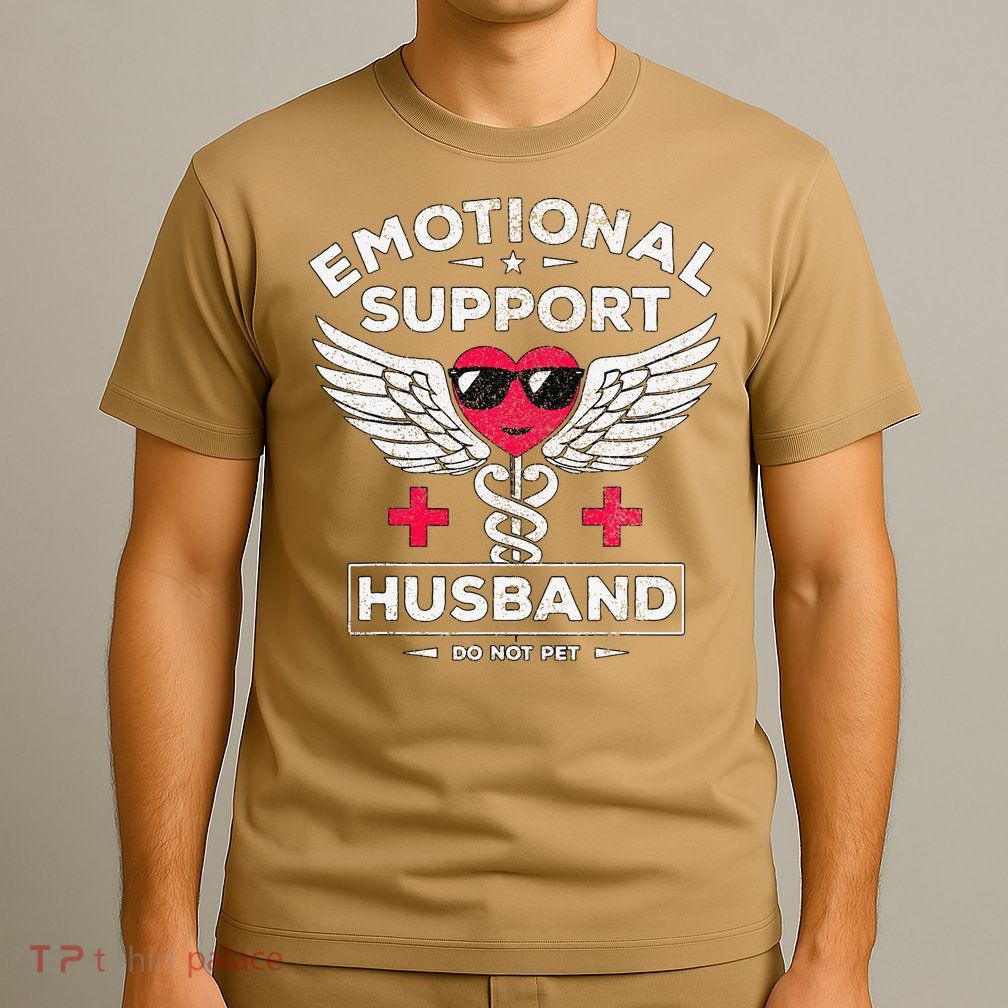 Emotional Support Husband Do Not Pet T-Shirt