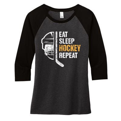 Eat Sleep Hockey Repeat Great Gift For Hockey Players Women's Tri-Blend 3/4-Sleeve Raglan Shirt