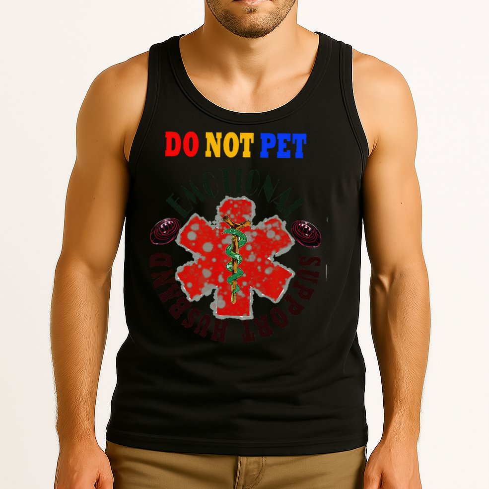 Emotional Support Husband Do Not Pet Tank Top