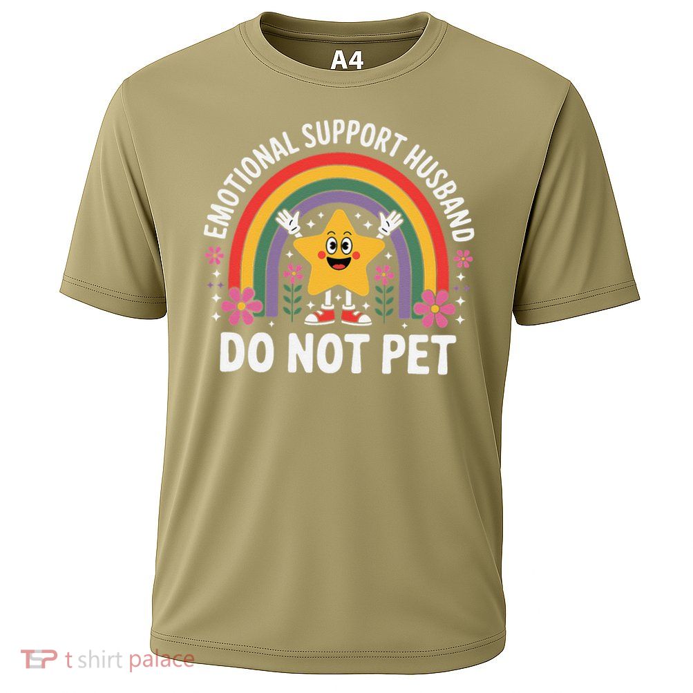 Emotional Support Husband Do Not Pet Performance Shirt