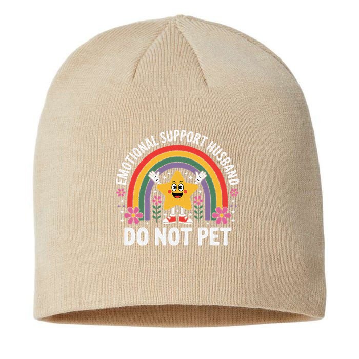 Emotional Support Husband Do Not Pet Sustainable Beanie