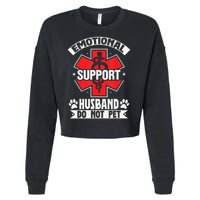 Emotional Support Husband Do Not Pet Meme Cropped Pullover Crew