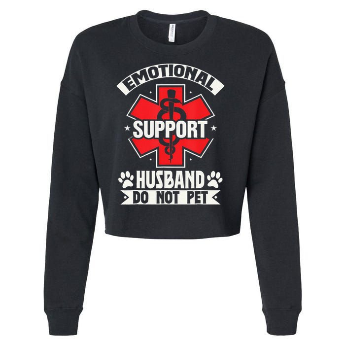 Emotional Support Husband Do Not Pet Meme Cropped Pullover Crew