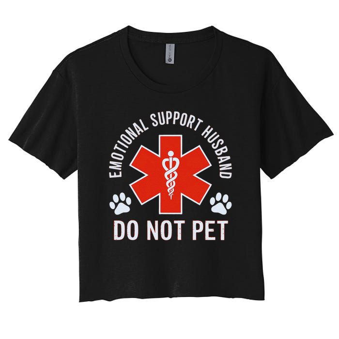 Emotional Support Husband Do Not Pet Women's Crop Top Tee