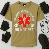 Emotional Support Husband Do Not Pet Performance Shirt