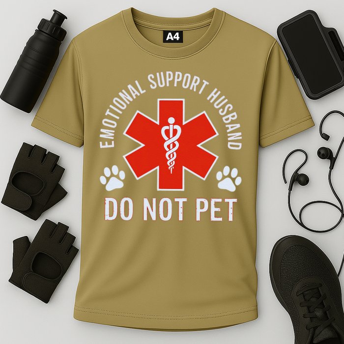Emotional Support Husband Do Not Pet Performance Shirt