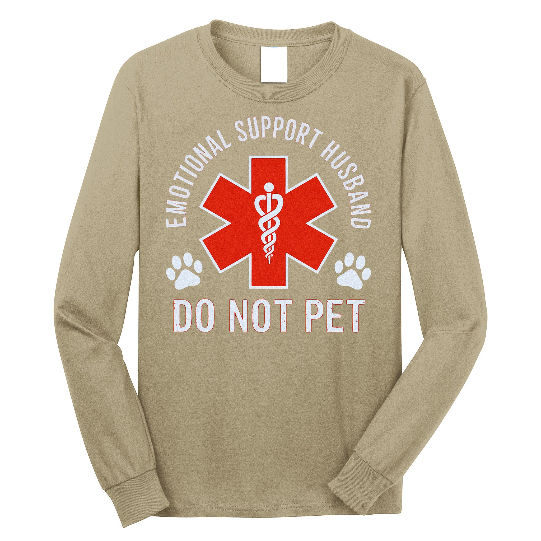 Emotional Support Husband Do Not Pet Long Sleeve Shirt