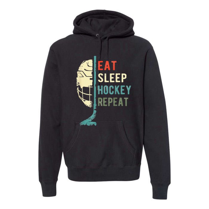 Eat Sleep Hockey Repeat Hockey Funny Ice Hockey Premium Hoodie