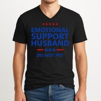 Emotional Support Husband Do Not Pet - Funny Husband V-Neck T-Shirt