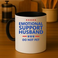 Emotional Support Husband Do Not Pet - Funny Husband Mug
