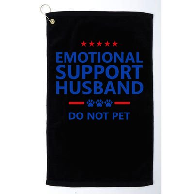 Emotional Support Husband Do Not Pet - Funny Husband Golf Towel