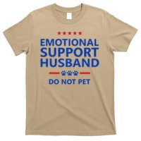 Emotional Support Husband Do Not Pet - Funny Husband T-Shirt