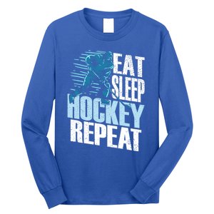 Eat Sleep Hockey Repeat Ice Hockey Player Gift Long Sleeve Shirt