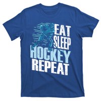 Eat Sleep Hockey Repeat Ice Hockey Player Gift T-Shirt