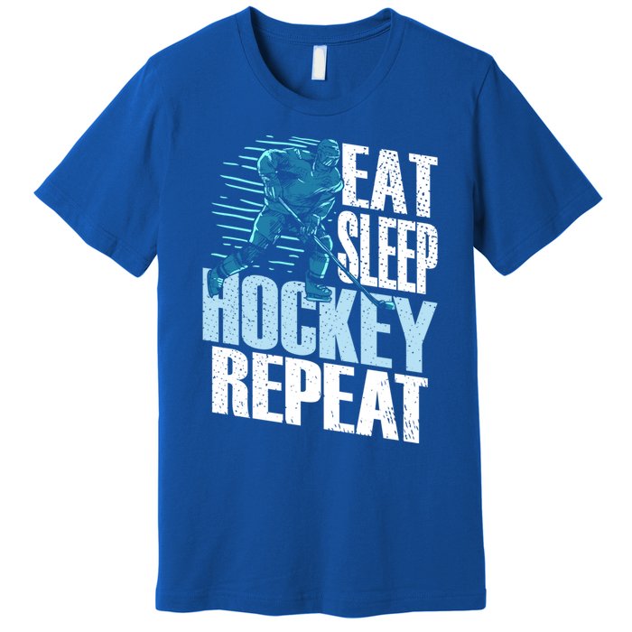 Eat Sleep Hockey Repeat Ice Hockey Player Gift Premium T-Shirt