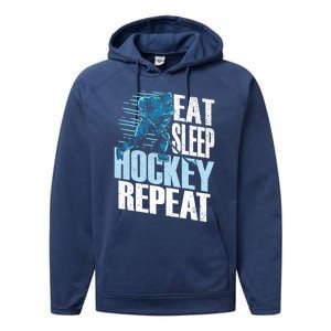 Eat Sleep Hockey Repeat Ice Hockey Player Gift Performance Fleece Hoodie