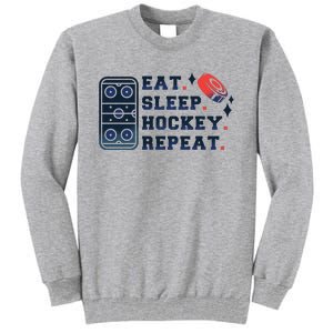 Eat Sleep Hockey Repeat Tall Sweatshirt