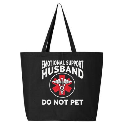 Emotional Support Husband Do Not Pet 25L Jumbo Tote