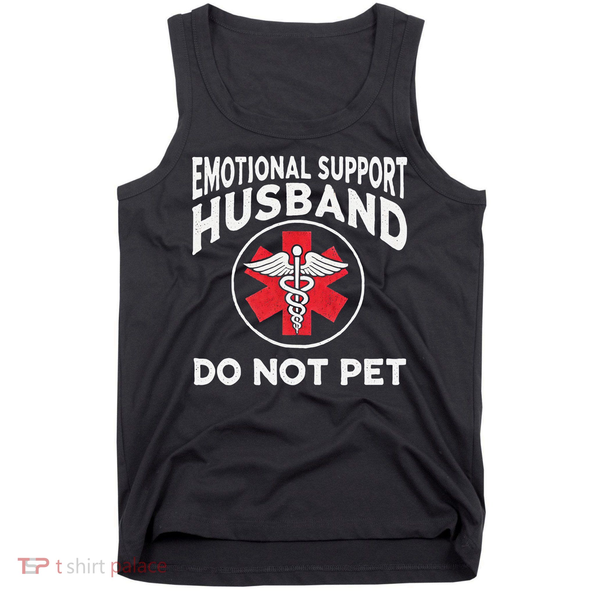 Emotional Support Husband Do Not Pet Tank Top