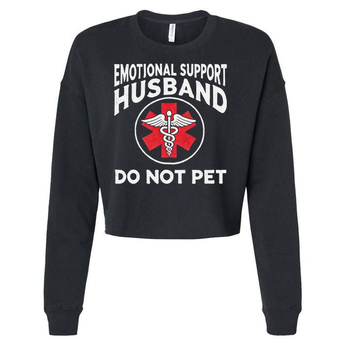Emotional Support Husband Do Not Pet Cropped Pullover Crew