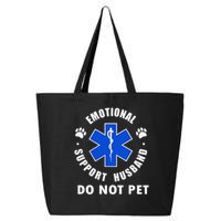 Emotional Support Husband Do Not Pet 25L Jumbo Tote