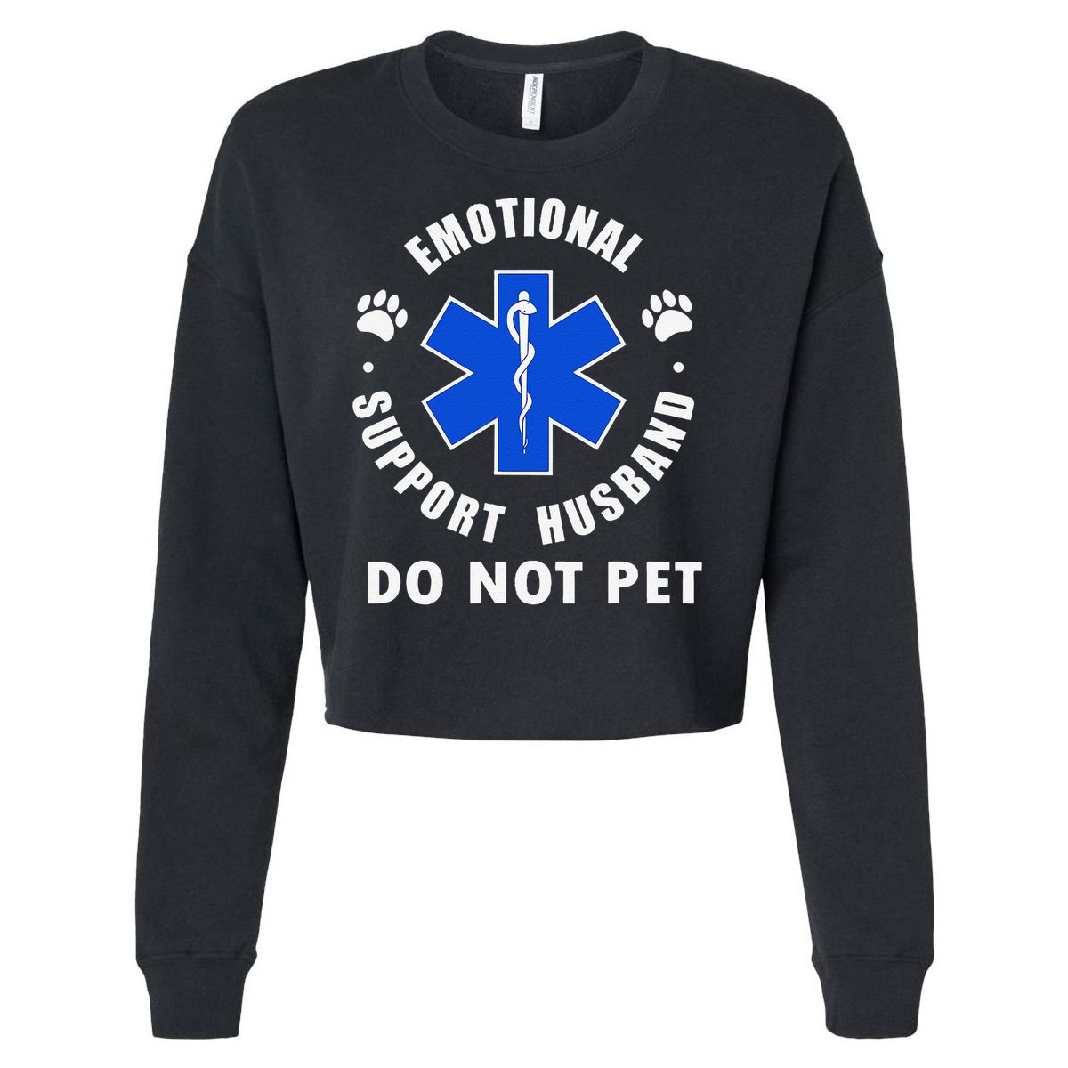 Emotional Support Husband Do Not Pet Cropped Pullover Crew