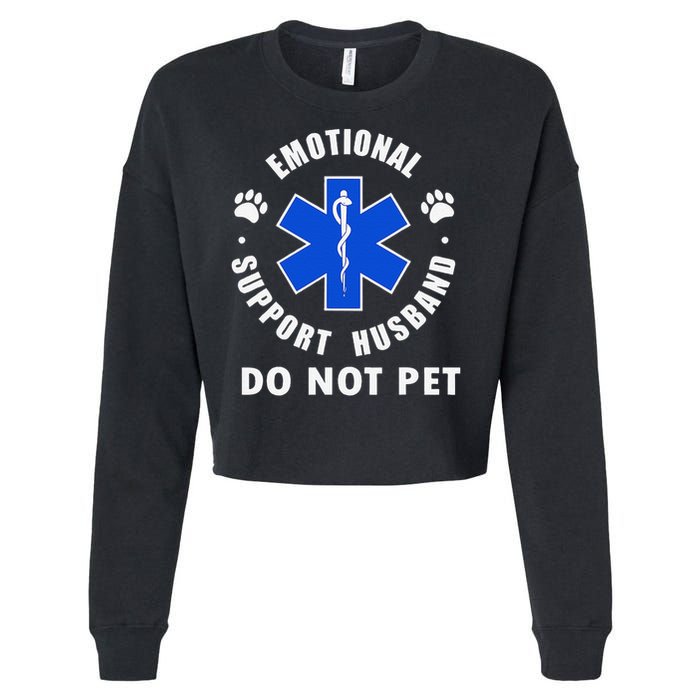 Emotional Support Husband Do Not Pet Cropped Pullover Crew