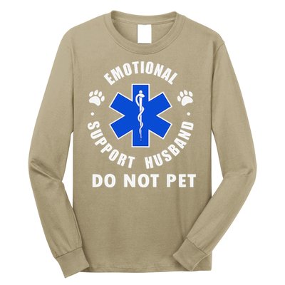 Emotional Support Husband Do Not Pet Long Sleeve Shirt
