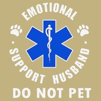 Emotional Support Husband Do Not Pet Button
