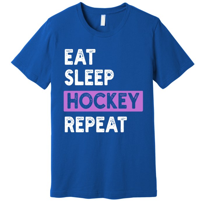 Eat Sleep Hockey Repeagift Hockey Lovers Gift Cute Gift Premium T-Shirt