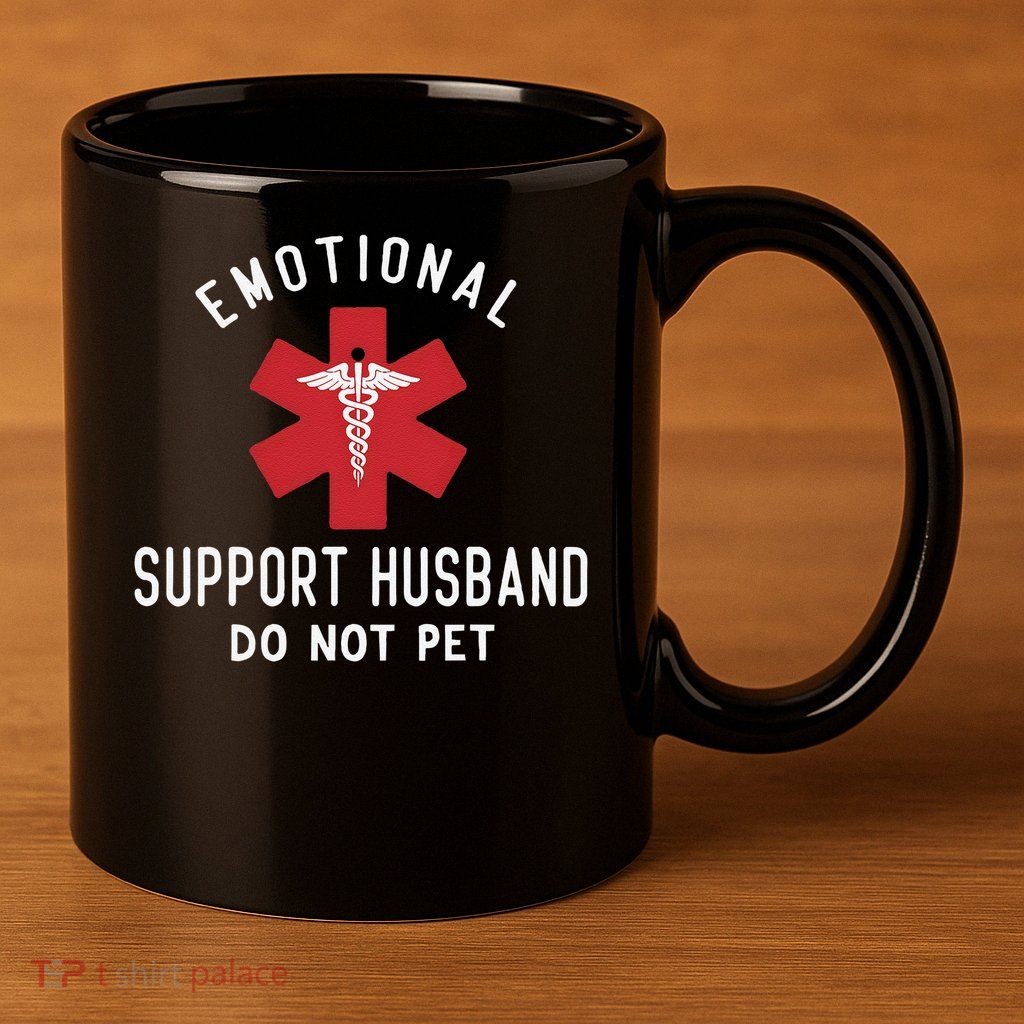 Emotional Support Husband Do Not Pet Funny 11oz C Handle Ceramic Mug