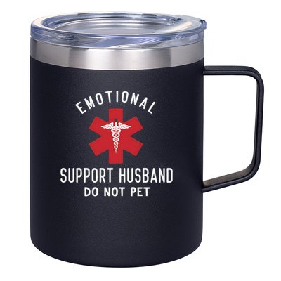 Emotional Support Husband Do Not Pet Funny 12oz Stainless Steel Coffee Mug