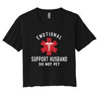 Emotional Support Husband Do Not Pet Funny Women's Crop Top Tee