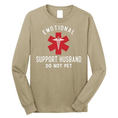 Emotional Support Husband Do Not Pet Funny Long Sleeve Shirt